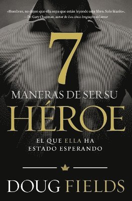 bokomslag Siete maneras de ser su héroe