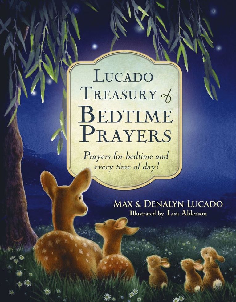 Max Lucado, Denalyn Lucado - Lucado Treasury of Bedtime Prayers, Inbunden