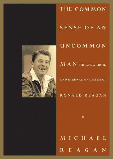 Jim Denney, Michael Reagan - Common Sense of an Uncommon Man, Häftad