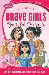 bokomslag Brave Girls: Faithful Friends