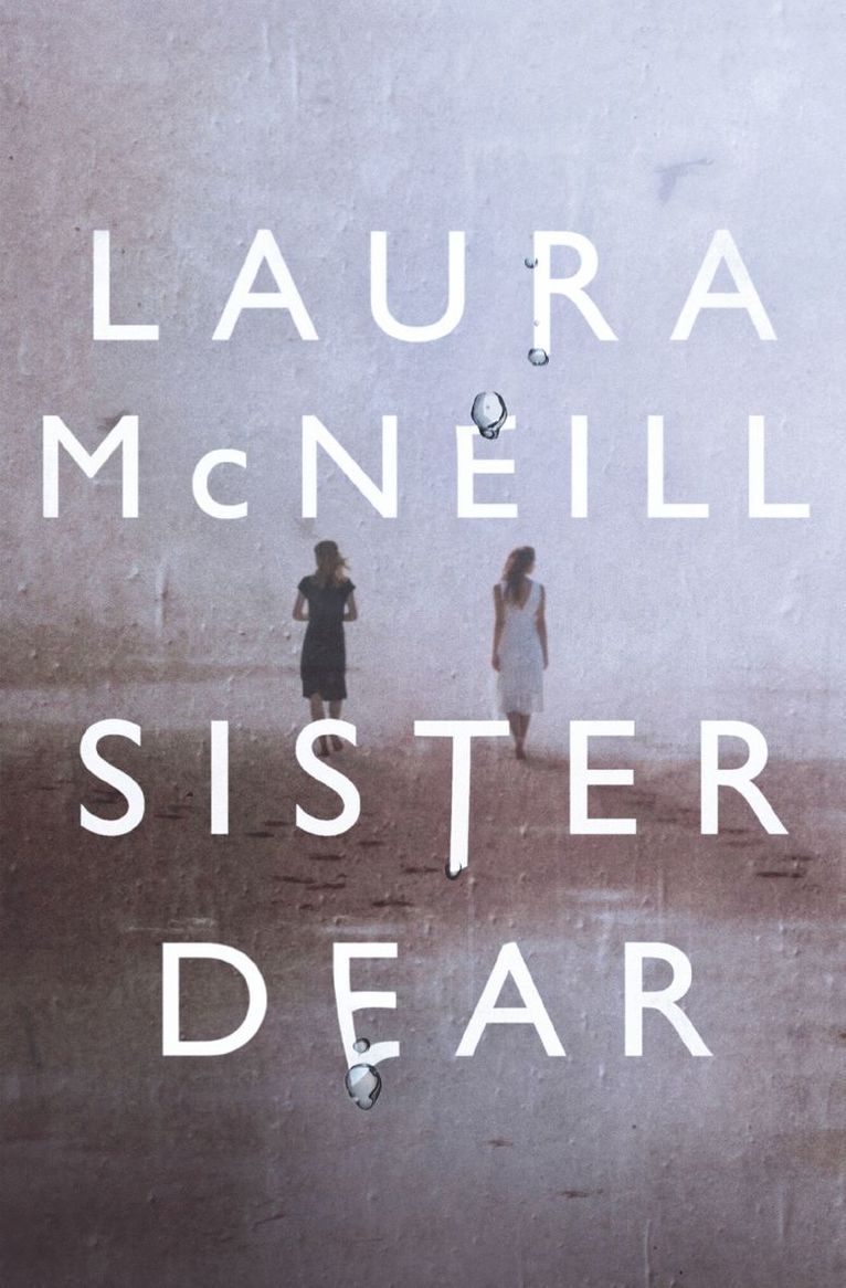 Laura McNeill, Laura Mcneill - Sister Dear, Häftad