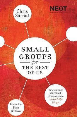 Small Groups for the Rest of Us 1