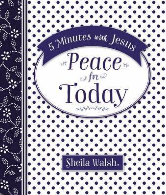 5 Minutes with Jesus: Peace for Today 1