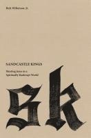 bokomslag Sandcastle Kings: Meeting Jesus in a Spiritually Bankrupt World