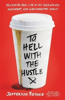 To Hell with the Hustle 1