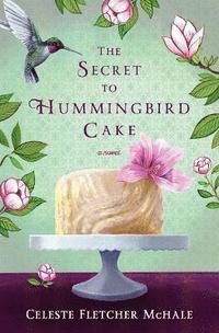 bokomslag Secret to Hummingbird Cake