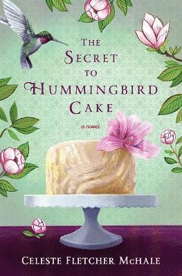 bokomslag Secret to Hummingbird Cake