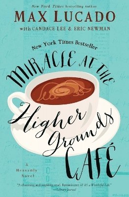 Miracle at the Higher Grounds Cafe 1