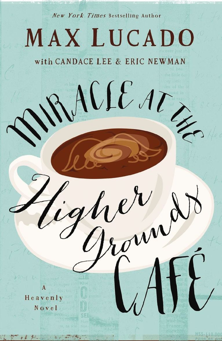 Max Lucado - Miracle at the Higher Grounds Cafe, Häftad