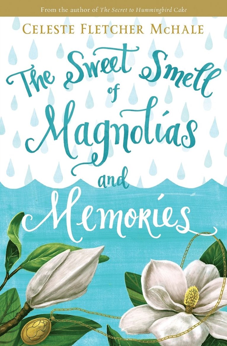 The Sweet Smell of Magnolias and Memories 1