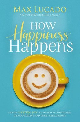 bokomslag How Happiness Happens