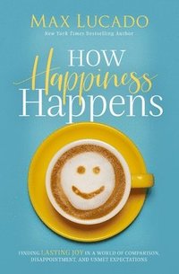 bokomslag How Happiness Happens