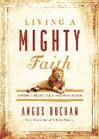 Living a Mighty Faith 1