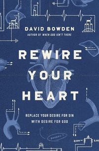 bokomslag Rewire Your Heart