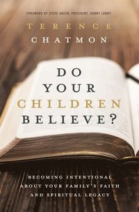 bokomslag Do Your Children Believe?