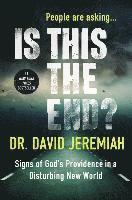 bokomslag Is This the End?: Signs of God's Providence in a Disturbing New World