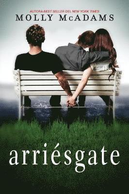 Molly McAdams, Molly Mcadams - Arriésgate, Häftad