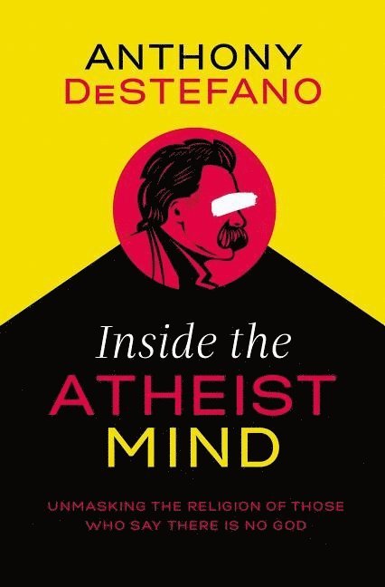 Inside the Atheist Mind 1