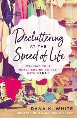 bokomslag Decluttering at the Speed of Life