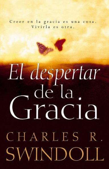 Charles R. Swindoll - despertar de la gracia, Häftad
