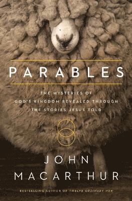 John F. MacArthur, John F MacArthur - Parables, Häftad