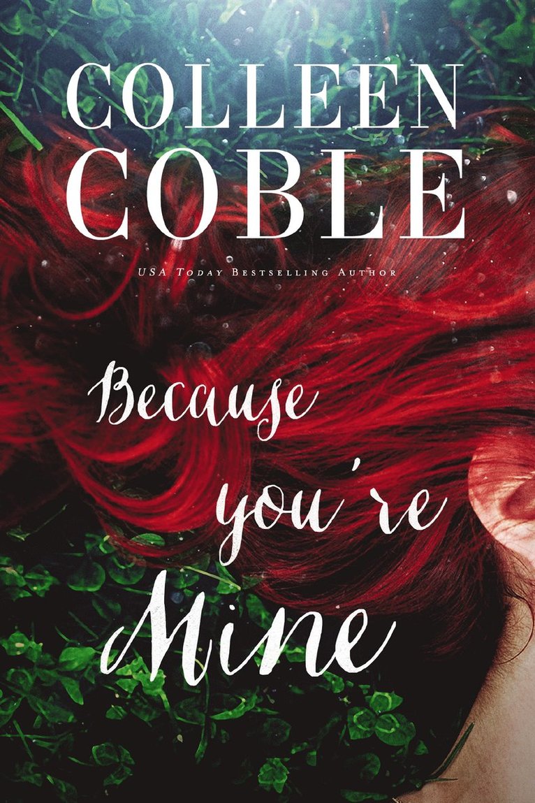 Colleen Coble - Because You're Mine, Häftad