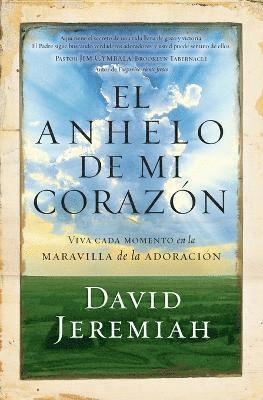 David Jeremiah - anhelo de mi corazón, Häftad