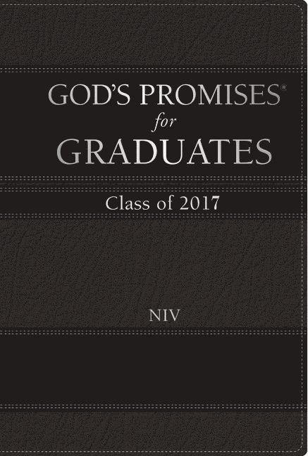 Gods promises for graduates: class of 2017 - black - new international vers