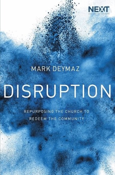 Mark DeYmaz - Disruption, Häftad