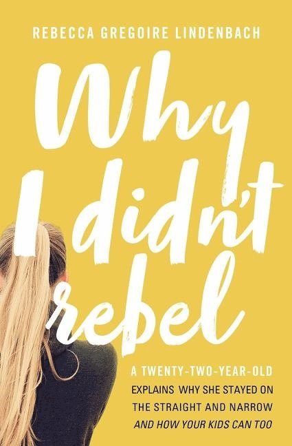 Why I Didn't Rebel 1