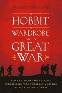 bokomslag A Hobbit, a Wardrobe, and a Great War