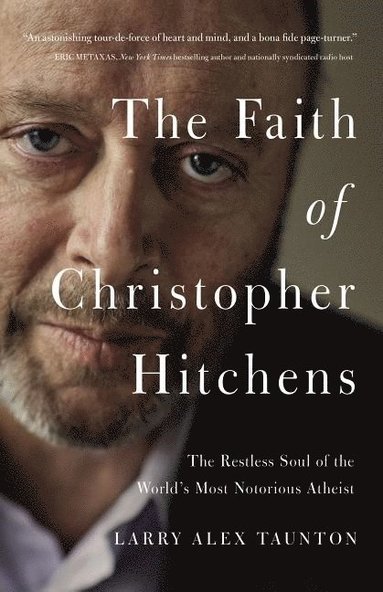 bokomslag The Faith of Christopher Hitchens