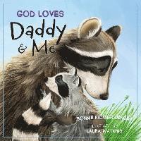 bokomslag God Loves Daddy and Me