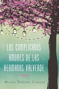 bokomslag Complicados Amores De Las Hermanas Valverde