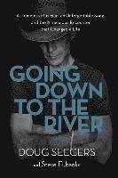 Doug Seegers, Steve Eubanks - Going Down to the River, Inbunden