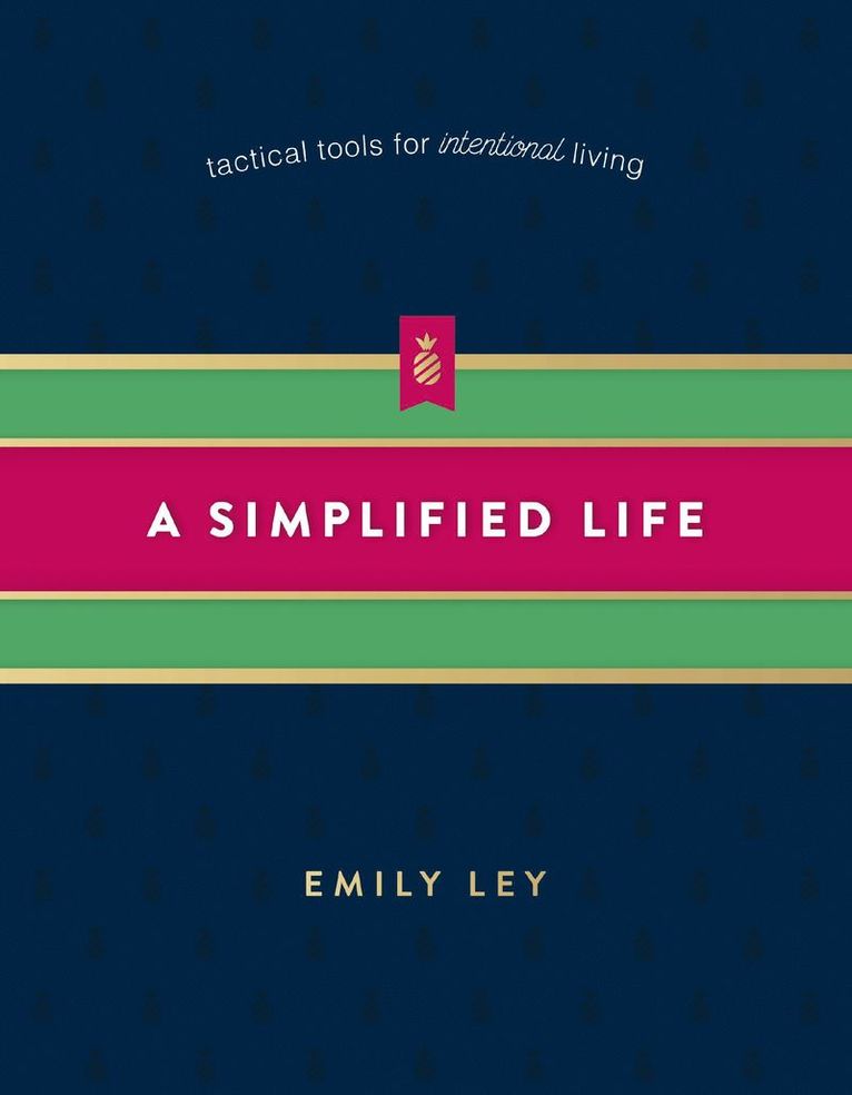 Emily Ley - Simplified Life, Inbunden