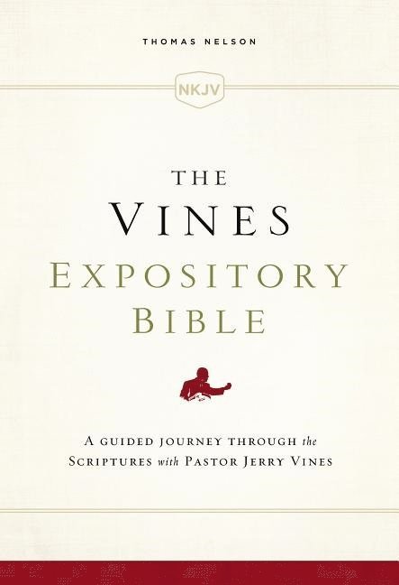 Nkjv, vines expository bible, cloth over board, comfort print - a guided jo