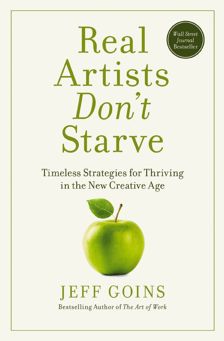 Jeff Goins - Real Artists Don't Starve, Häftad