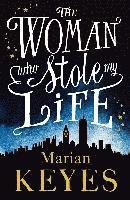 Marian Keyes - The Woman Who Stole My Life (TPB), Häftad