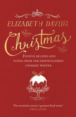 Elizabeth David, Jill Norman - Elizabeth David's Christmas, Inbunden