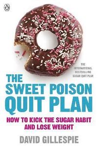 bokomslag The Sweet Poison Quit Plan