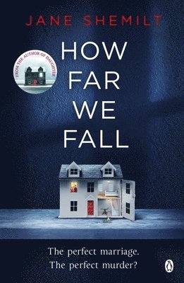 Jane Shemilt - How Far We Fall, Häftad