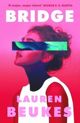 Lauren Beukes - Bridge, Häftad