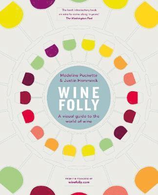 Justin Hammack, Madeline Puckette - Wine Folly, Inbunden