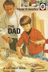 bokomslag How it Works: The Dad