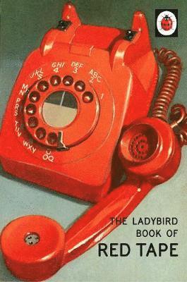 Jason Hazeley, Joel Morris - Ladybird Book of Red Tape, Inbunden
