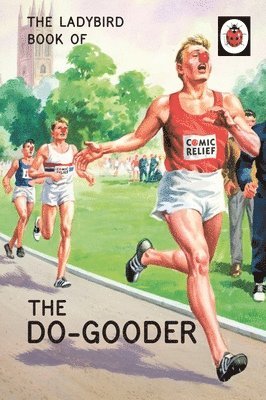 Jason Hazeley, Joel Morris - Ladybird Book of The Do-Gooder, Inbunden
