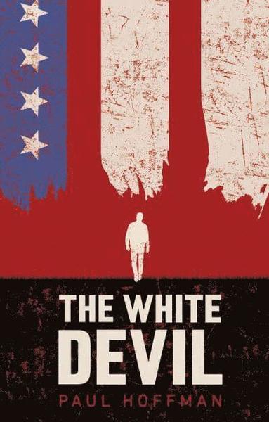 Paul Hoffman - The White Devil: The Gripping Adventure for Fans of the Man in the High Castle, Häftad