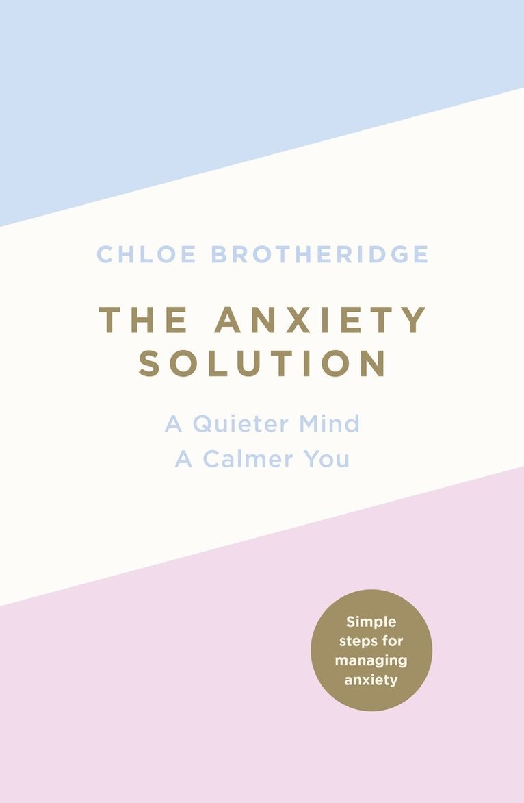 Chloe Brotheridge - Anxiety Solution, Häftad