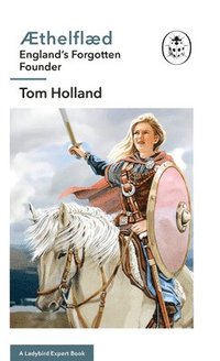 bokomslag Æthelflæd: A Ladybird Expert Book